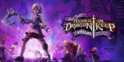 小缇娜强袭龙堡：奇幻之地大冒险/Tiny Tina's Assault on Dragon Keep: A Wonderlands One-shot Adventure