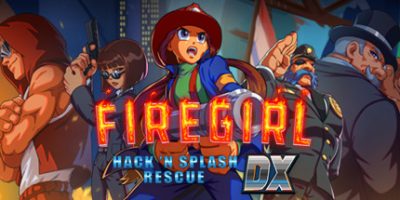 消防女孩：急救先锋 Firegirl: Hack ‘n Splash Rescue