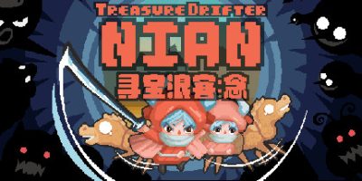 寻宝浪客：念 Treasure Drifter: Nian