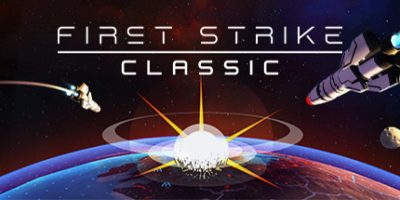 先发制人：未日终结 First Strike: Classic
