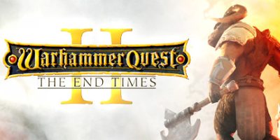 战锤任务2：时间终结 Warhammer Quest 2: The End Times