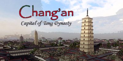 大唐长安 Chang'an: The capital of Tang Dynasty