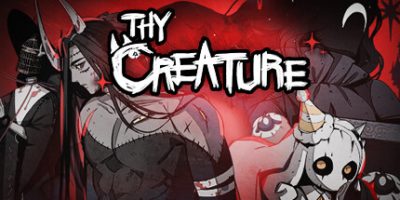 Thy Creature：怪物/Thy Creature