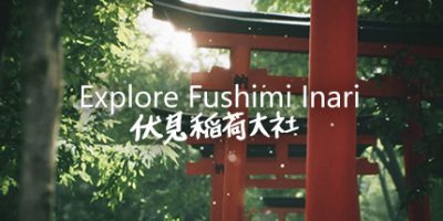 伏见稻荷大社 Explore Fushimi Inari