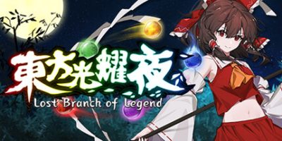 东方光耀夜 ~ Lost Branch of Legend