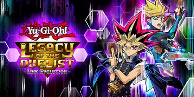 游戏王：决斗者遗产链接进化/YU-GI-OH! Duel Monsters Legacy of the Duelist -Link Evolution