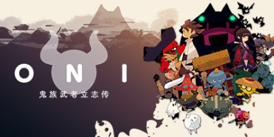 ONI：鬼族武者立志传|ONI ROAD TO BE THE MIGHTIEST ONI