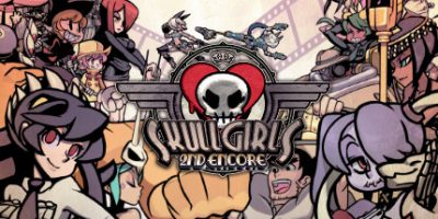 骷髅女孩：重返|官方英文|Skullgirls 2nd Encore|骷髅女孩：二度返场
