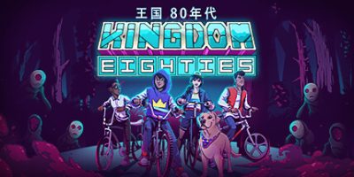 王国：80年代|官方中文|支持手柄|Kingdom Eighties