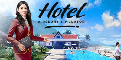 酒店生涯：模拟度假村|官方中文|支持手柄|Hotel: A Resort Simulator