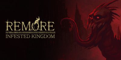 REMORE: INFESTED KINGDOM|官方英文