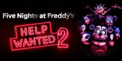 玩具熊的五夜后宫：求助2|官方英文|支持VR|Five Nights at Freddy's: Help Wanted 2 VR
