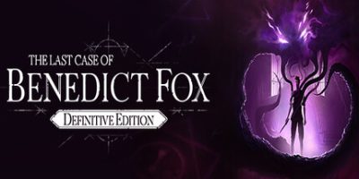 本尼迪克特 · 福克斯的最后一案：决定版|官方中文|支持手柄|The Last Case of Benedict Fox Definitive Edition|本尼迪克特福克斯的最后一案
