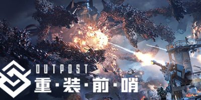 重装前哨|v20240412|先锋版|官方中文|Outpost
