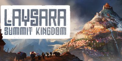 肋萨拉：顶峰王国|官方中文|Laysara: Summit Kingdom|肋萨拉：峰顶王国